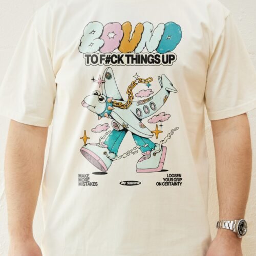 Bound To Things Up T-Shirt